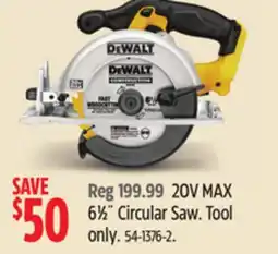 Canadian Tire Dewalt 20V MAX 61⁄2˝ Circular Saw. Tool offer