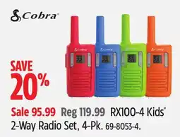 Canadian Tire Cobra RX100-4 Kids' 2-Way Radio Set, 4-Pk offer