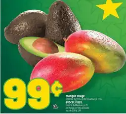 Marché Richelieu MANGUE ROUGE OU AVOCAT HASS | RED MANGO OR HASS AVOCADO offer