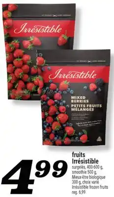 Marché Richelieu FRUITS IRRÉSISTIBLE | IRRÉSISTIBLE FROZEN FRUITS offer