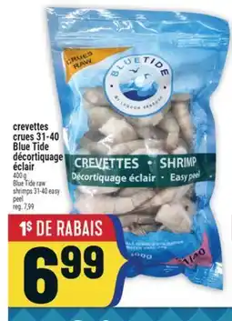 Marché Adonis CREVETTES CRUES 31-40 BLUE TIDE DÉCORTIQUAGE ÉCLAIR | BLUE TIDE RAW SHRIMPS 31-40 EASY PEEL offer