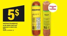Maxi SAUCISSON DE PEPPERONI OU DE SALAMI SANS NOM | PEPPERONI OR SALAMI CHUB, 500 G offer