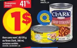 Maxi THON SANS NOM , 85/170 G OU FÈVES CLARK, 398 ML offer