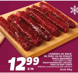 IGA C'EST PRÊT! À CUIRE FRESH MARINATED CHICKEN, PORK OR BEEF STRIPS offer