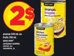 Maxi ANANAS 540 ML OU FRUITS 398 ML, SANS NOM offer