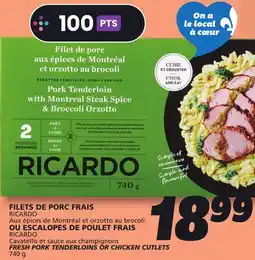 IGA RICARDO FRESH PORK TENDERLOINS OR CHICKEN CUTLETS offer
