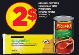 Maxi PÂTES SANS NOM , 900 G OU SAUCE POUR PÂTES PRIMO, 680 ML offer