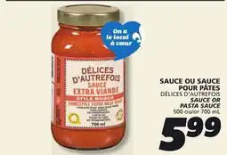 IGA DÉLICES D'AUTREFOIS SAUCE OR PASTA SAUCE offer