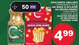 Marches Tradition COMPLIMENTS ROASTED PEANUTS OR MICROWAVE POPPING CORN offer