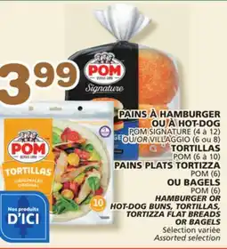 Marches Tradition POM OR VILLAGGIO HAMBURGER OR HOT-DOG BUNS, TORTILLAS, TORTIZZA FLAT BREADS OR BAGELS offer