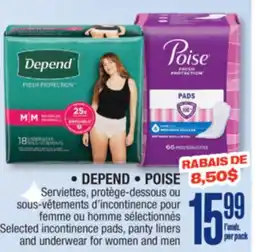 Jean Coutu DEPEND, POISE Selected incontinence pads, panty liners and underwear for women and men offer