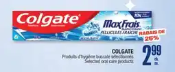 Jean Coutu COLGATE Selected oral care products offer