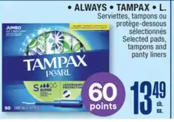 Jean Coutu ALWAYS, TAMPAX, L. Selected pads, tampons and panty liners offer