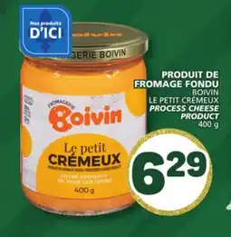 Marché Bonichoix BOIVIN LE PETIT CRÉMEUX PROCESS CHEESE PRODUCT offer