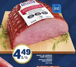 Marché Bonichoix LAFLEUR BONELESS SMOKED HAM QUARTER offer