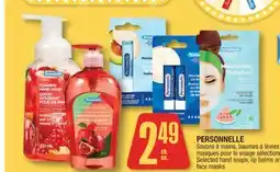 Jean Coutu PERSONNELLE Selected hand soaps, lip balms an face masks offer