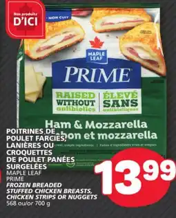 Marché Bonichoix MAPLE LEAF PRIME FROZEN BREADED STUFFED CHICKEN BREASTS, CHICKEN STRIPS OR NUGGETS offer