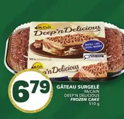 Marché Bonichoix McCAIN DEEP'N DELICIOUS FROZEN CAKE offer