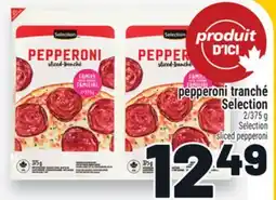 Metro PEPPERONI TRANCHÉ SELECTION | SELECTION SLICED PEPPERONI offer