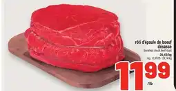 Metro RÔTI D'ÉPAULE DE BOEUF DÉSOSSÉ | BONELESS CHUCK BEEF ROAST offer