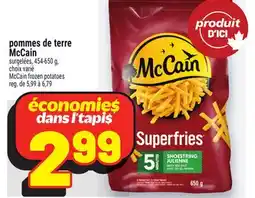 Metro POMMES DE TERRE MCCAIN | MCCAIN MCCAIN FROZEN POTATOES offer