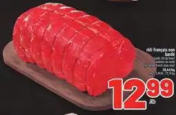 Metro RÔTI FRANÇAIS NON BARDÉ | NO BARDED FRENCH STYLE ROAST offer