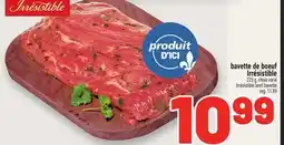 Metro BAVETTE DE BOEUF IRRÉSISTIBLE | IRRÉSISTIBLE BEEF BAVETTE offer