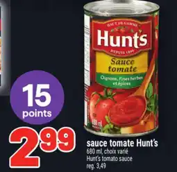 Metro SAUCE TOMATE HUNT'S | HUNT'S TOMATO SAUCE offer
