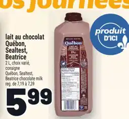Metro LAIT AU CHOCOLAT QUÉBON, SEALTEST, BEATRICE | QUÉBON, SEALTEST, BEATRICE CHOCOLATE MILK offer