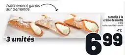 Metro CANNOLIS À LA CRÈME DE RICOTTA | RICOTTA CREAM-FILLED CANNOLIS offer