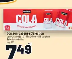 Metro BOISSON GAZEUSE SELECTION | SELECTION SOFT DRINK offer
