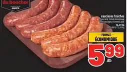Metro SAUCISSES FRAÎCHES | FRESH SAUSAGES offer