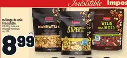 Metro MÉLANGE DE NOIX IRRÉSISTIBLE | IRRÉSISTIBLE MIXED NUTS offer