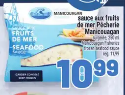 Metro SAUCE AUX FRUITS DE MER PÊCHERIE MANICOUAGAN | MANICOUAGAN FISHERIES FROZEN SEAFOOD SAUCE offer