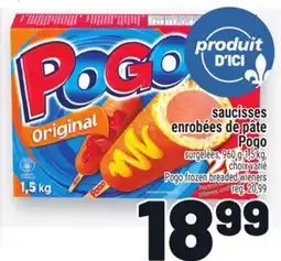 Metro SAUCISSES ENROBÉES DE PÂTE POGO | POGO FROZEN BREADED WIENERS offer
