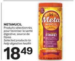 Brunet METAMUCIL Produits sélectionnés pour favoriser la santé digestive, source de fibres offer