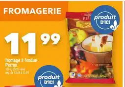 Marche Ami FROMAGE À FONDUE PERRON offer