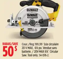 Canadian Tire 20V MAX 61⁄2˝ Circular Saw offer
