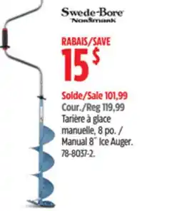 Canadian Tire Manual 8˝ Ice Auger offer