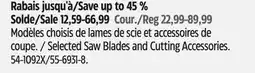 Canadian Tire Maximum Selected Saw Blades and Cutting Accessories offer