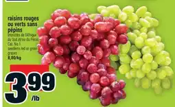 Super C RAISINS ROUGES OU VERTS SANS PÉPINS | SEEDLESS RED OR GREEN offer