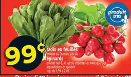 Super C RADIS EN FEUILLES OU ÉPINARDS | TOP RADISHES OR SPINACH offer
