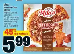 Super C PIZZA LÈVE-AU-FOUR MIKES | MIKES FROZEN RISING CRUST PIZZA offer