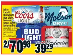 Super C BIÈRE LABATT BUDWEISER, BUD LIGHT, MOLSON COORS LIGHT, MOLSON DRY offer