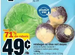 Super C RUTABAGAS OU CHOU VERT MOYEN | RUTABAGAS OR MEDIUM GREEN CABBAGE offer