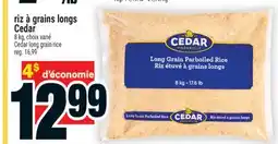 Super C RIZ À GRAINS LONGS CEDAR | CEDAR LONG GRAIN RICE offer