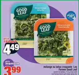 Super C MÉLANGE OU LAITUE CROQUANTE LES FERMES GOOD LEAF | LES FERMES GOOD LEAF CRISPY SPRING MIX offer