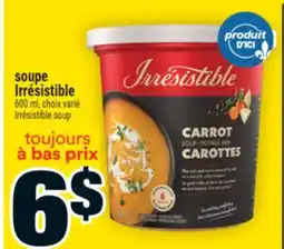 Super C soupe Irrésistible | Irrésistible soup offer