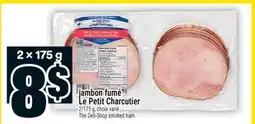 Super C JAMBON FUMÉ LE PETIT CHARCUTIER | THE DELI-SHOP SMOKED HAM offer
