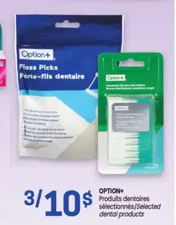 Uniprix OPTION+ Produits dentaires sélectionnés/Selected dental products offer